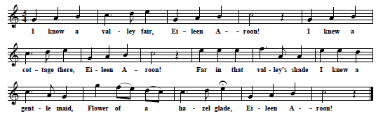 1. "Eileen Aroon", standard version performed today, one verse (by Gerald Griffin) & tune, here from Helen K. Johnson, Our Familiar Songs, New York 1889, p. 241 (here transposed to 'C')