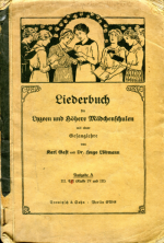 94. Cover of: Karl Gast & Hugo Löbmann, Liederbuch für Lyzeen und höhere Mädchenschulen mit einer Gesanglehre. Ausgabe A, III. Teil (Klasse IV und III), 7. Auflage, Berlin n. d. [1920s]