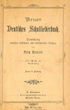 62. Cover of: Fritz Neuert, Neues Deutsches Schulliederbuch. Sammlung deutscher Volkslieder und volkstümlicher Gesänge, III. Teil. A (vierstimmig), Pforzheim (Baden), n. d. [1899],