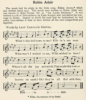 3. "Robin Adair", in: Dolores M. Bacon (ed.), Songs Every Child Should Know. A Selection Of The Best Songs Of All Nations For Young People, New York 1907, p. 70