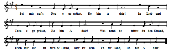 69. Text (first verse only) and tune from: Julius Kniese, Fünf Lieder für eine Singstimme mit Begleitung des Pianoforte, Op. 1, No. 4: Robin Adair (nach dem Englischen v. Dranmor), Dresden 1875