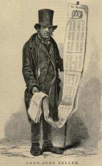 1.  Long Song Seller, London ca. 1840s/50s, from: Henry Mayhew, London Labor And The Poor